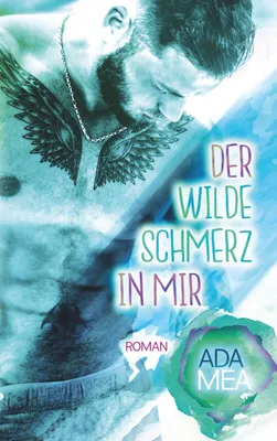 Produktbild von Der wilde Schmerz in mir