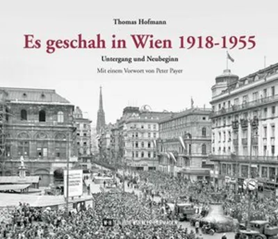 Produktbild von Es geschah in Wien 1918-1955