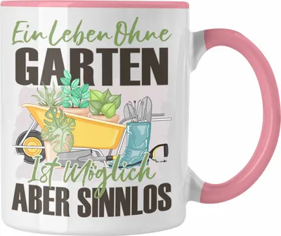 Produktbild von Trendation - Garten Tasse Geschenk Spruch Hobby-Gärtner Geschenkidee Ein Leben Ohne Garten (Rosa)
