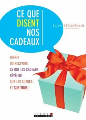 Image de Ce que disent nos cadeaux