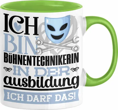 Produktbild von Bühnentechnikerin Ausbildung Start Geschenk Tasse Ich Bin Bühnentechnikerin In Der Ausbildung Ich Darf Das Kaffee-Becher Geschenkidee (Grün)