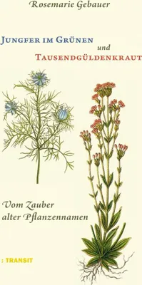 Obrázok produktu pre Jungfer im Grünen und Tausendgüldenkraut