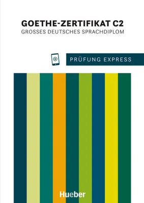 Produktbild von Prüfung Express - Goethe-Zertifikat C2.  Übungsbuch mit Audios online
