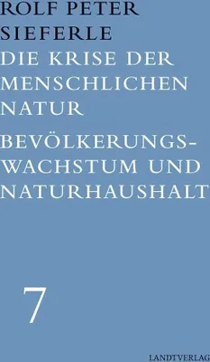 Produktbild von Die Krise der menschlichen Natur / Bevölkerungswachstum und Naturhaushalt