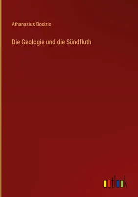 Produktbild von Die Geologie und die Sündfluth
