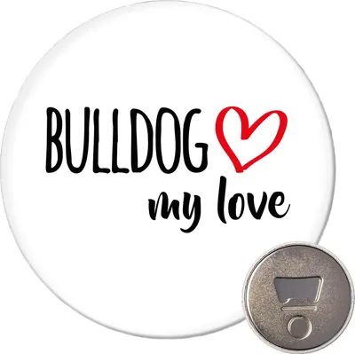 Produktbild von Huuraa Magnet Bulldog my love 59mm Kühlschrankmagnet rund Flaschenöffner Geschenkidee
