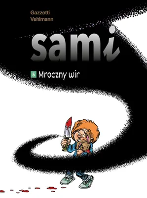 Productafbeelding van Sami T.5 - Mroczny wir - komiks