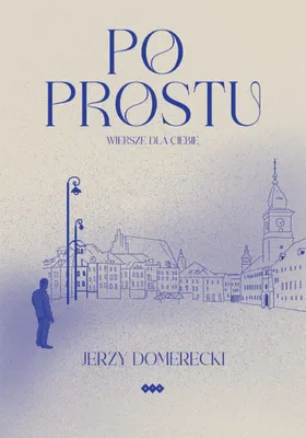 Immagine prodotto di Po prostu - Jerzy Domerecki (Buch auf Polnisch)