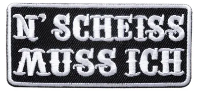 Produktbild von N Scheiss Muss Ich Lustige Biker Witzige Motorrad Sprüche Rocker Heavy Metal - Aufnäher, Bügelbild, Sticker, Größe: 9,5 x 4,2 cm