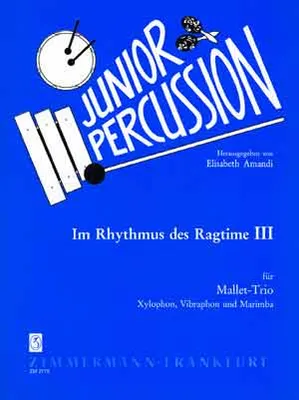 Produktbild von Im Rhythmus Des Ragtime Band 3 Fuer Xylophone, Vibrahone Und Marimba