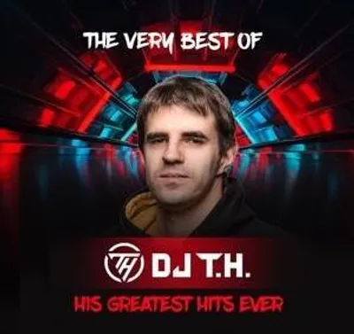 Produktbild von The Very Best Of DJ T.H. - His Greatest Hits Ever