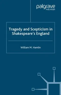 Obrázek produktu pro Tragédie a skepticismus v Shakespearově Anglii