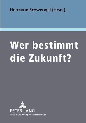 Produktbild von Wer bestimmt die Zukunft?