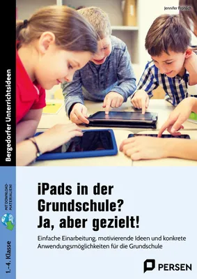 Produktbild von iPads in der Grundschule? Ja, aber gezielt!
