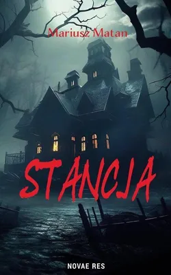Produktbild von Stancja - Mariusz Matan - powieść pełna tajemnic