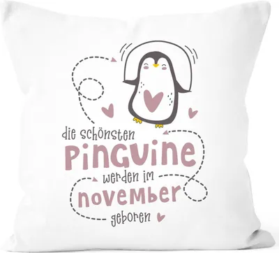 Produktbild von Kissen-Bezug Die Schönsten Pinguine werden im November geboren Geschenk Geburtstag Dekokissen SpecialMe® rosa unisize