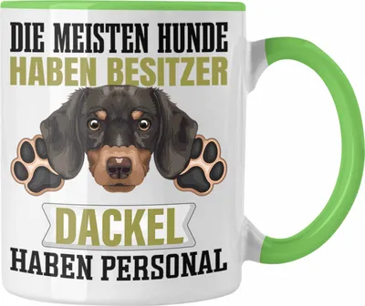 Produktbild von Trendation - Dackel Besitzer Tasse Geschenk Lustiger Spruch Geschenkidee Besitzerin Dackel Haben Personal (Grün)
