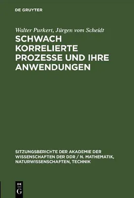 Produktbild von Schwach korrelierte Prozesse und ihre Anwendungen