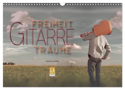 Produktbild von Gitarre - Freiheit Träume (Wandkalender 2027 DIN A3 quer), CALVENDO Monatskalender