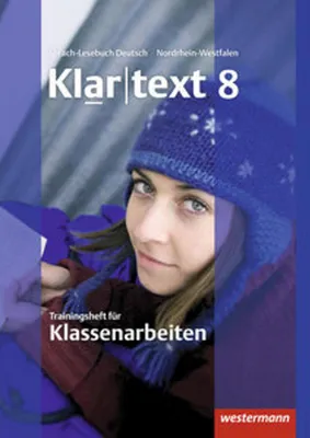Image de Klartext 8. Trainingsheft für Klassenarbeiten. Nordrhein-Westfalen
