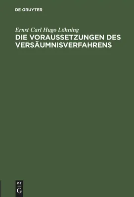 Produktbild von Die Voraussetzungen des Versäumnisverfahrens