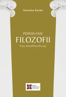 Obrázek produktu pro Powołanie filozofii Esej metafilozoficzny
