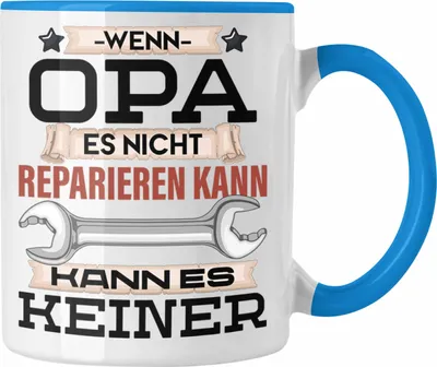 Produktbild von Trendation - Opa Tasse Geschenk Wenn Opa Es Nicht Reparieren Kann Kann Es Keiner Geschenkidee Kaffeetasse Becher Opa Vatertag (Blau)