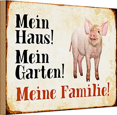 Produktbild von Holzschild Spruch Schwein 30x20cm mein Haus Garten meine Familie