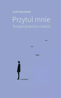 Produktbild von Przytul mnie - Terapia poprzez czułość