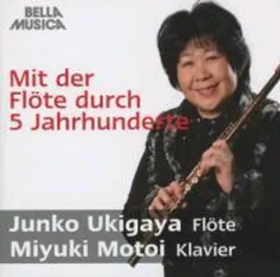 Produktbild von Ukigaya, J: Mit Der Flöte Durch 5 Jahrhunderte