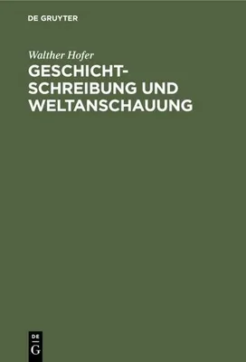 Produktbild von Geschichtschreibung und Weltanschauung