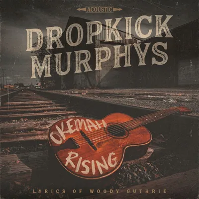 Zdjęcie produktu dla Dropkick Murphys - Okemah Rising (LP)