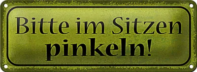 Produktbild von Blechschild Spruch 27x10cm bitte im Sitzen pinkeln Dekoration
