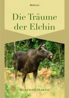 Produktbild von Die Träume der Elchin