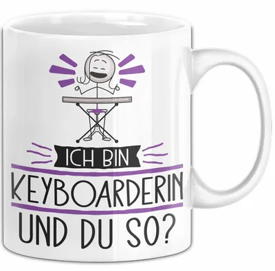 Produktbild von Keyboarderin Tasse Geschenk Ich Bin Keyboarderin Und Du So Geschenkidee Lustiger Spruch Becher (Weiß)