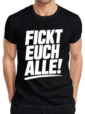 Produktbild von Fickt euch alle Lustig Provokation Geschenk Statement Sarkasmus Herren T-Shirt, Schwarz, XL
