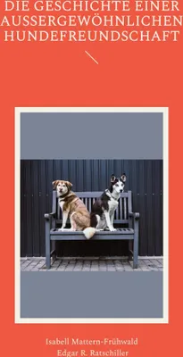 Produktbild von Die Geschichte einer außergewöhnlichen Hundefreundschaft