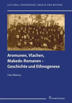 Image de Aromunen, Vlachen, Makedo-Romanen - Geschichte und Ethnogenese