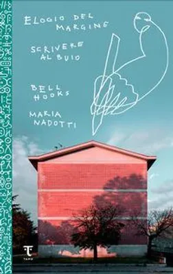 Produktbild von Bell Hooks: Elogio del margine-Scrivere al buio