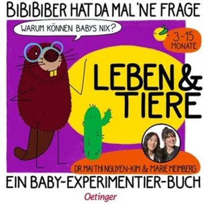 Produktbild von BiBiBiber hat da mal 'ne Frage. Warum können Babys nix? Leben & Tiere