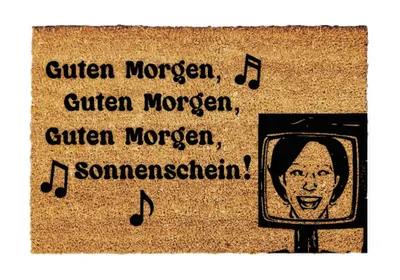 Produktbild von Guten Morgen, Guten Morgen, Guten Morgen Sonnenschein! Fußmatte Willkommensmatte CASSANDRA 60cm x 40cm Cassandra Netflix Fußmatte