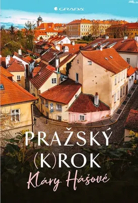 Image de Pražský (k)rok Kláry Hášové | Klára Hášová