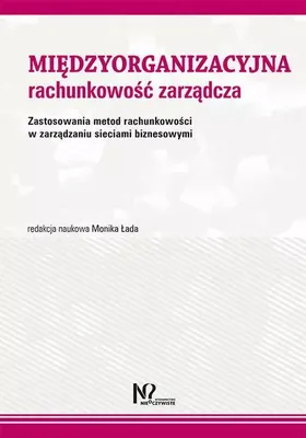 Zdjęcie produktu dla Międzyorganizacyjna rachunkowość zarządcza