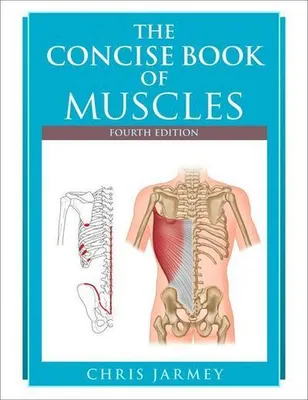 Immagine prodotto di The Concise Book of Muscles, Fourth Edition
