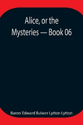 Produktbild von Alice, Or The Mysteries - Book 06
