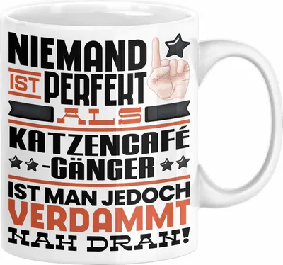 Produktbild von Katzencafégänger Geschenk Tasse Lustige Geschenkidee für Katzencafégänger Geburtstag Kaffee-Becher Niemand Ist Perfekt Aber Als Katzencafégänger Ist Man Nah Dran (Weiß)