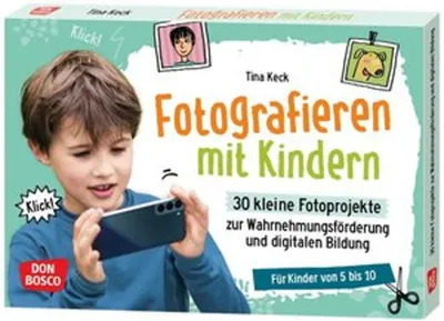 Obrázek produktu pro Fotografování s dětmi. 30 malých fotografických projektů na podporu vnímání a digitálního vzdělávání