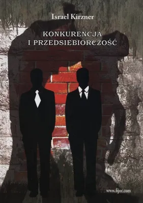 Immagine prodotto di Kirzner, I: Konkurencja i przedsiebiorczosc