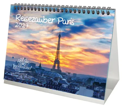 Produktbild von Reisezauber Paris DIN A5 Tischkalender für 2027 Urlaub Frankreich - Seelenzauber