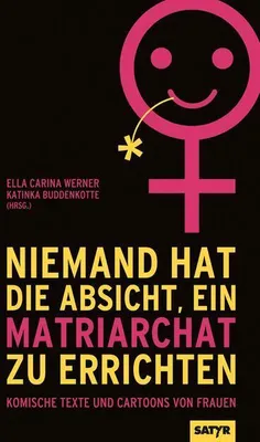 Immagine prodotto di Niemand hat die Absicht ein Matriarchat zu errichten